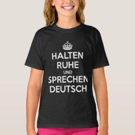 Halten Ruhe und SpæDeutsch T-Shirt