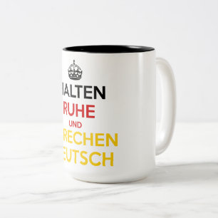 Halten Ruhe und SpæDeutsch Zweifarbige Tasse