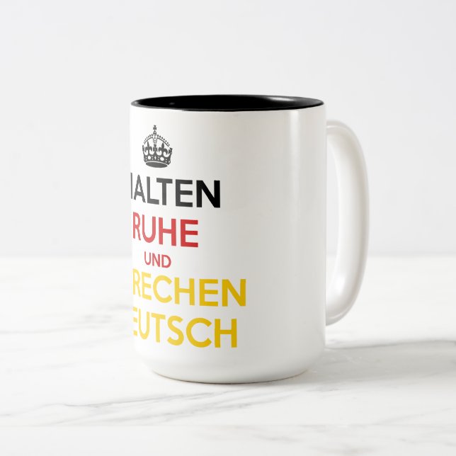 Halten Ruhe und SpæDeutsch Zweifarbige Tasse (VorderseiteRechts)