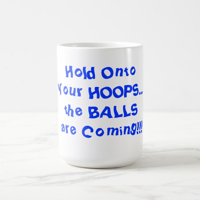 Halten Sie auf Ihre Hoops HumourBasketball 15 oz.  Tasse (Mittel)