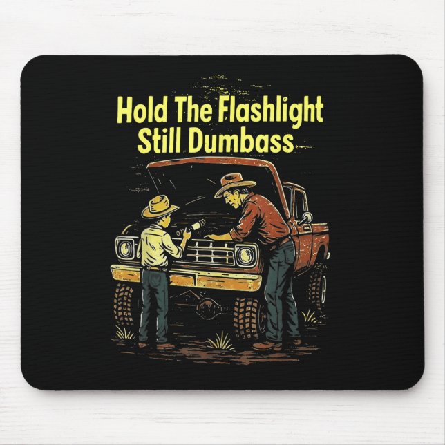 Halten Sie das Licht noch Buddy Funny Mechanic Mousepad (Vorne)