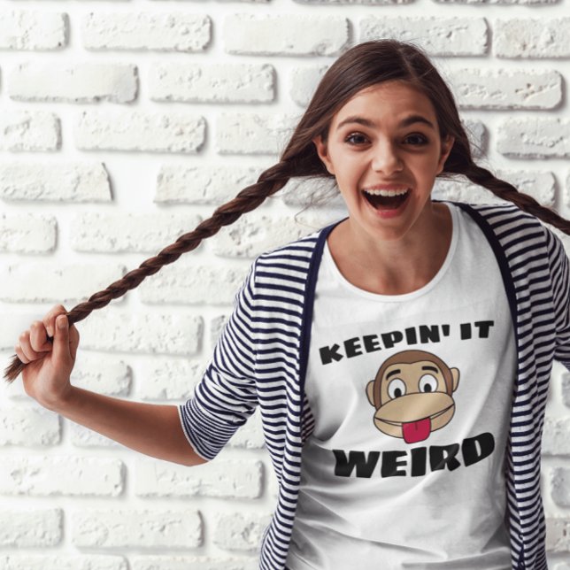 HALTEN SIE DIE IT WEIRD MONKEY-FUNNY-T - SHIRT (Von Creator hochgeladen)