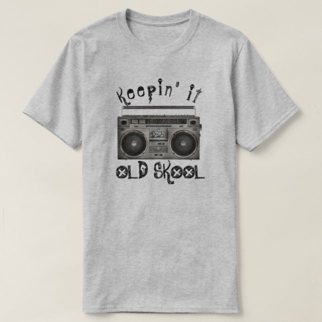 Halten Sie es alten Skool T-Shirt (Design vorne)