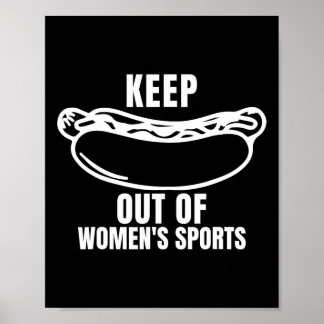 Halten Sie Hot-Dogs aus dem Frauensport Trump Fans Poster