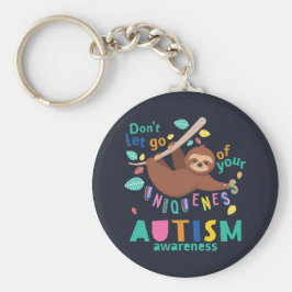 Halten Sie sich an Ihre einzigartige Sloth Autismu Schlüsselanhänger