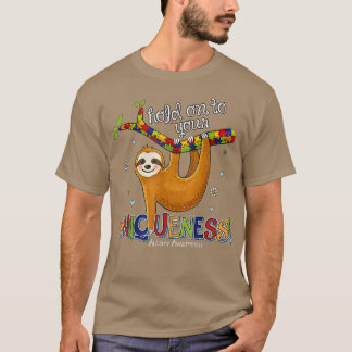 Halten Sie sich an Ihre einzigartige Sloth Autismu T-Shirt