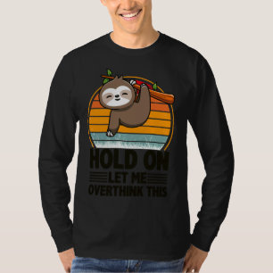 Halten Sie sich Gelassen, überdenken Sie diesen Re T-Shirt