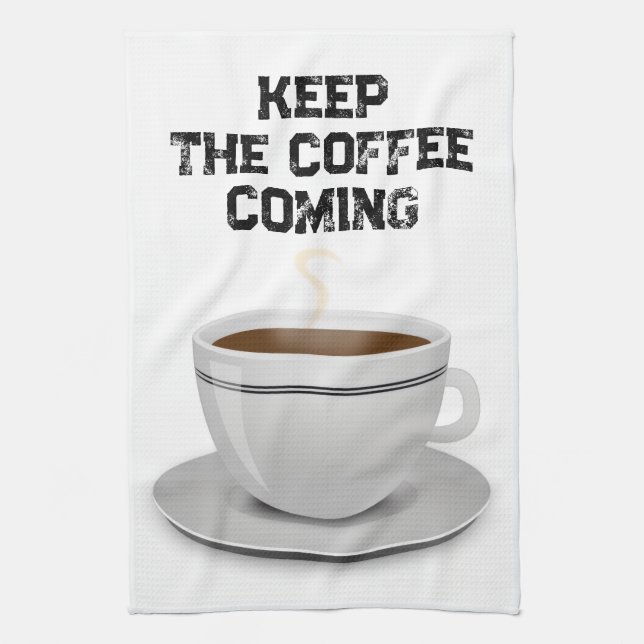 Haltet den Kaffee am Laufen Geschirrtuch (Vertikal)