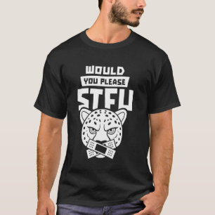 Halt's Maul Afrikaner - Großkatze Gepard Würdest d T-Shirt