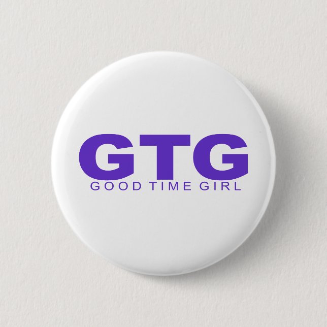 Haltung - "gutes Zeit-Mädchen " Button (Vorderseite)