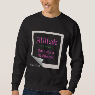 Haltung ist das kleine Ding, das einen großen Unte Sweatshirt