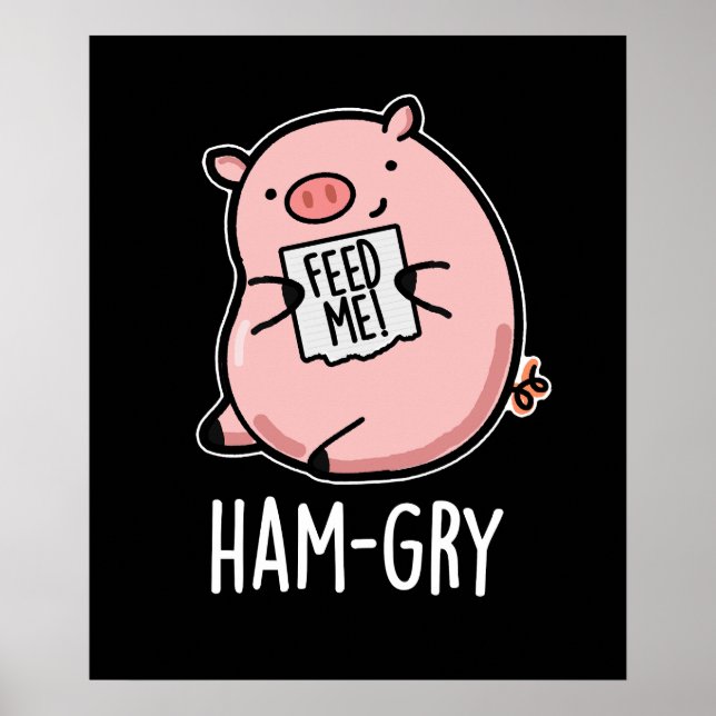 Ham gry Funny Animal Pig Pun Dark BG Poster (Vorne)