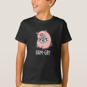 Ham gry Funny Animal Pig Pun Dark BG T-Shirt