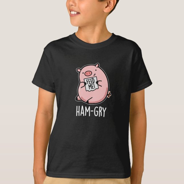 Ham gry Funny Animal Pig Pun Dark BG T-Shirt (Vorderseite)