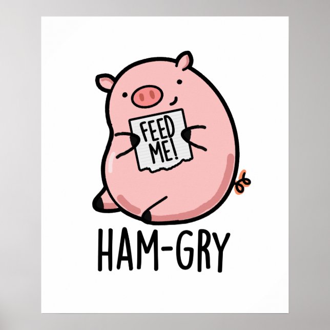 Ham-gry Funny Animal Pig Pun Poster (Vorne)
