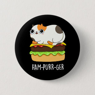 Ham-Purr-Ger Funny Cat Hamburger Pun Dark BG Button