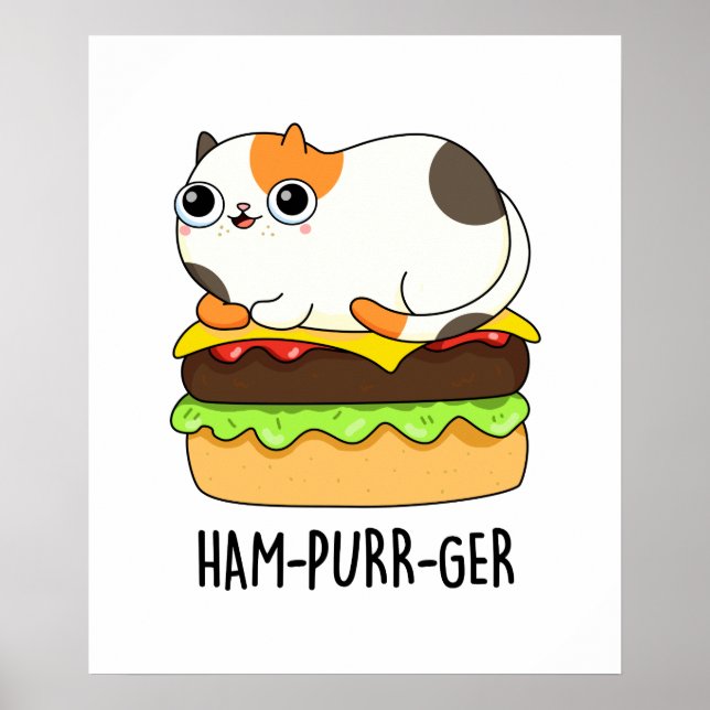 Ham-Purr-Ger Funny Cat Hamburger Pun Poster (Vorne)