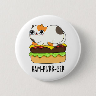 Ham-Purr-Ger Funny Kitty Cat Hamburger Pun Button