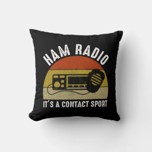Ham Radio - Es ist ein Kontakt Sport Kissen