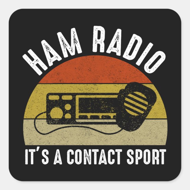Ham Radio - Es ist ein Kontakt Sport Quadratischer Aufkleber (Vorderseite)
