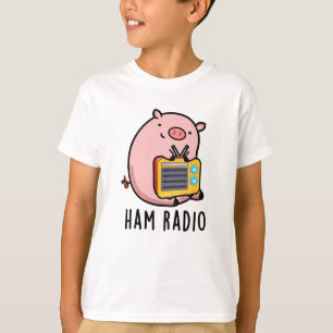 Ham Radio Funny Pig Pun T-Shirt