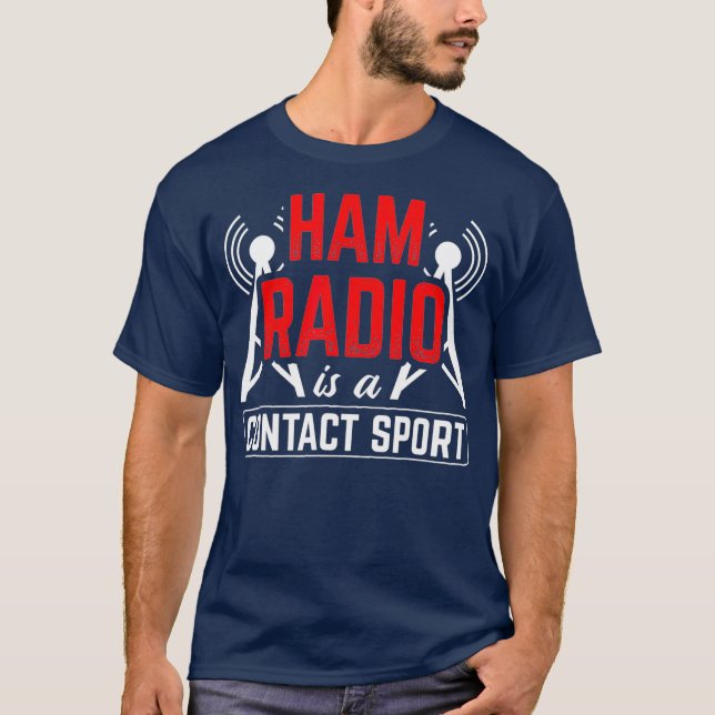 Ham Radio IS mit Kontakt Sport Antenna Ham Radio T-Shirt (Vorderseite)