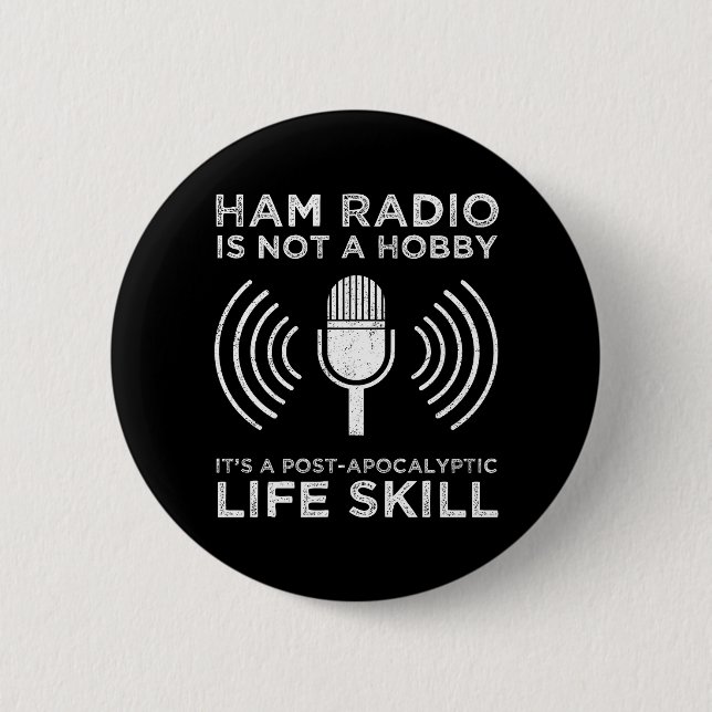 Ham Radio ist kein Hobby Button (Vorderseite)