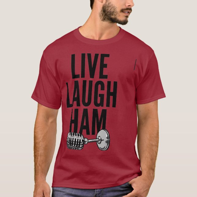 Ham Radio - Live Laugh Ham T-Shirt (Vorderseite)