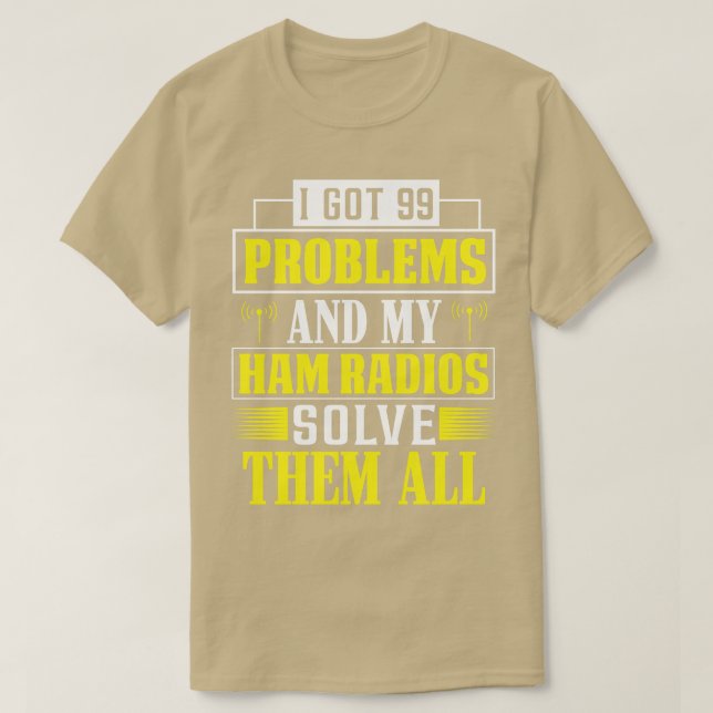 HAM Radio löst 99 Probleme T-Shirt (Design vorne)