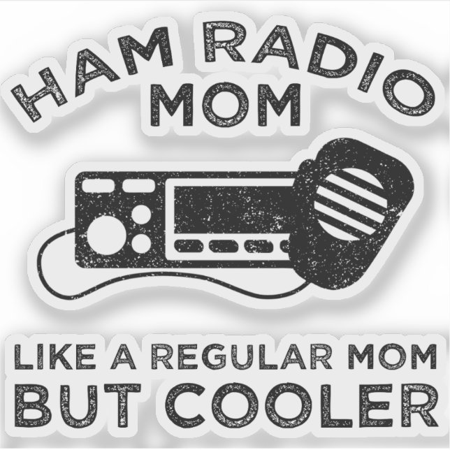 Ham Radio Mama - Wie eine reguläre Mama, aber Cool Aufkleber (Vorderseite)