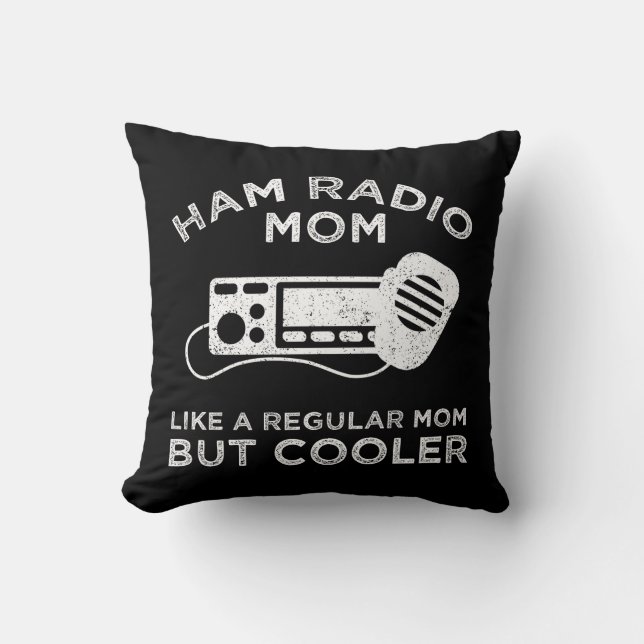 Ham Radio Mama - Wie eine reguläre Mama, aber Cool Kissen (Vorderseite)
