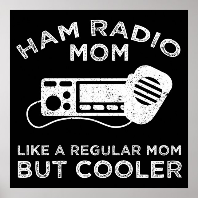 Ham Radio Mama - Wie eine reguläre Mama, aber Cool Poster (Vorne)