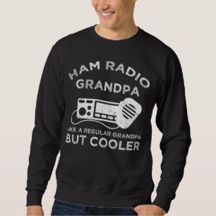 Ham Radio Opa wie normale Opa, aber Cooler Sweatshirt