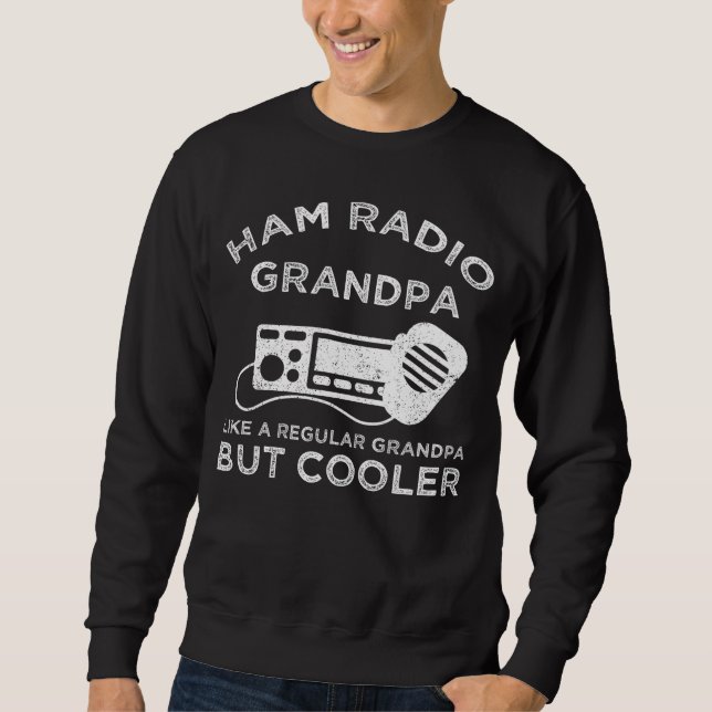 Ham Radio Opa wie normale Opa, aber Cooler Sweatshirt (Vorderseite)