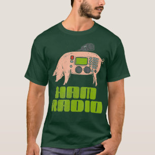 Ham Radio Pig - Amateur-Radio-Betreiber T-Shirt