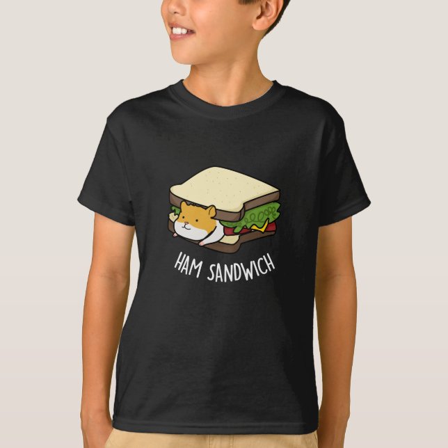Ham Sandwich Funny Hamster Pun Dark BG T-Shirt (Vorderseite)