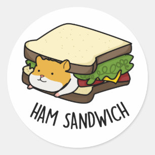 Ham Sandwich Funny Hamster Pun Runder Aufkleber
