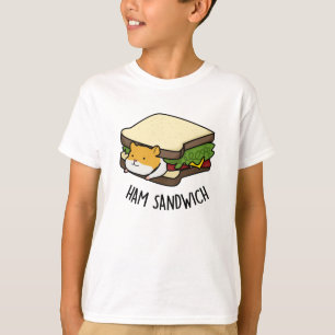 Ham Sandwich Niedlich Hamster Pun T-Shirt