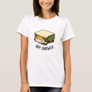 Ham Sandwich Niedlich Hamster Pun T-Shirt