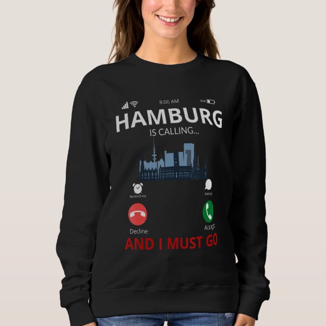 Hamburg Is Calling Germany Souvenir Sweatshirt (Vorderseite)