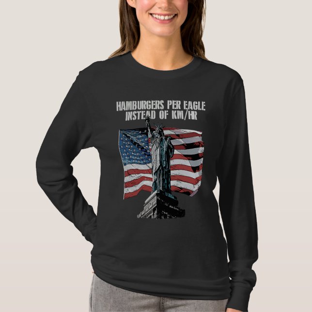 Hamburgers Per Eagle Instead  Patriotic Humor T-Shirt (Vorderseite)