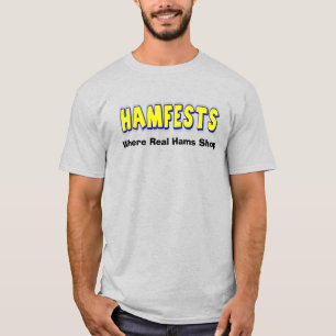 Hamfests Wo Real Hams Shop Ham Radio T - Shirt