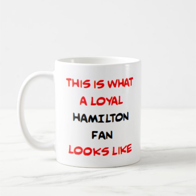 hamilton fan, loyal kaffeetasse (Links)