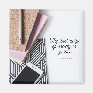 Hamilton Justice Duty Society Inspiration Zitat Magnet
