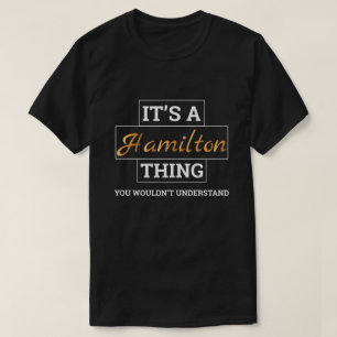 Hamilton-Shirt ist es ein Hamilton-Sache-T-Shirt T-Shirt