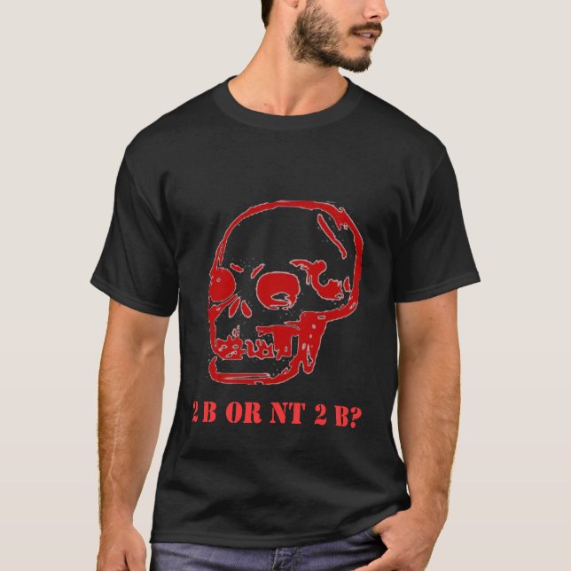 Hamlet 2 ist oder NT 2 b? T-Shirt (Vorderseite)