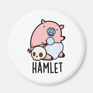 Hamlet Funny Shakepear Baby Pig Puff Magnet