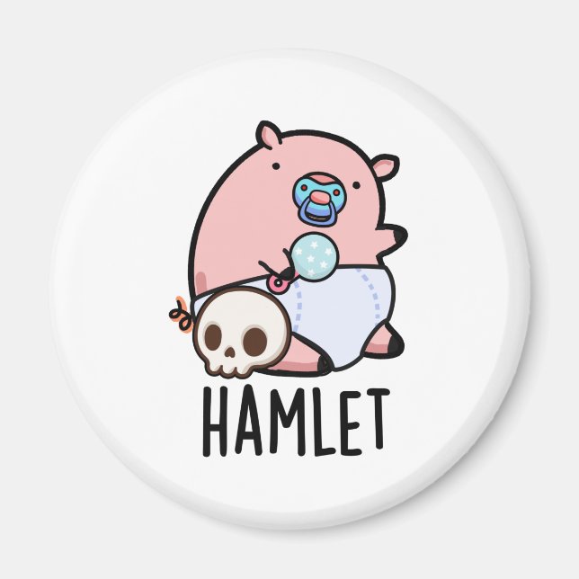 Hamlet Funny Shakepear Baby Pig Puff Magnet (Vorne)