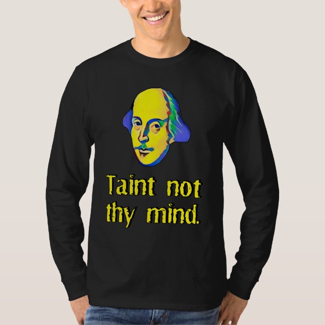 Hamlet Ghost Taint Not Thy Mind Shakespearean Quot T-Shirt (Vorderseite)