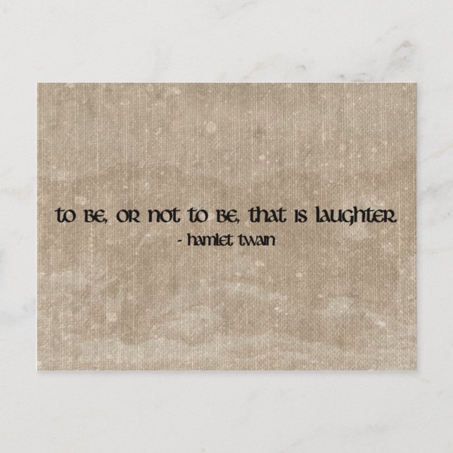 Hamlet Twain lustiges Zitat Postkarte (Vorderseite)